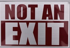 NOT an EXIT Sign - Aluminium, Brush Silver,Size 6x9 -REF24-1027