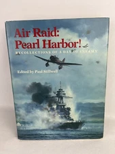 Air Raid: Pearl Harbor! : Recollections of a Day of Infamy Hardcover