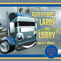 Cj Rivers | The Adventures Of Larry The Lorry | Taschenbuch | Englisch (2012)