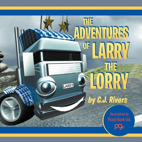 Cj Rivers | The Adventures Of Larry The Lorry | Taschenbuch | Englisch (2012)-image