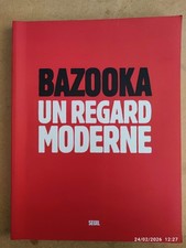 BAZOOKA Un Regard Moderne 1974-1980 Kiki und Loulou Picasso Olivia Clavel 2005