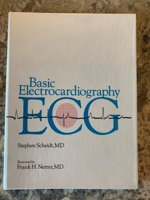 Basic Electrocardiography: ECG - Hard Copy  By Stephen Scheidt 4th Edition