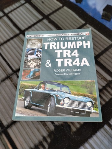 How to Restore Triumph TR4 & TR4A (En... by Williams, Roger Paperback / softback