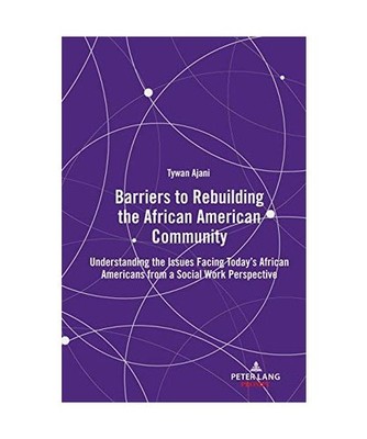Barriers to Rebuilding the African American Community: Understanding the Issues 