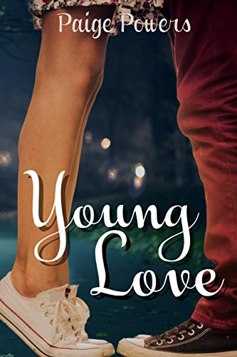 Young Love: 1 (Young Adult Romance Standalone) - Powers, Paige