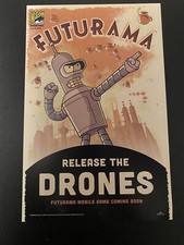 2015 SDCC Futurama Release The Drones Poster LE Of 3000 Exclusive
