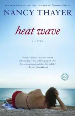 Heat Wave: A Novel - Paperback By Thayer, Nancy - GOOD