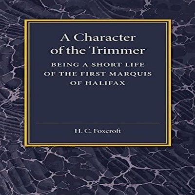 A Character of the Trimmer H. C. Foxcroft Paperback Cambridge Uni