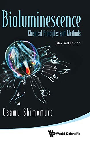 BIOLUMINESCENCE: CHEMICAL PRINCIPLES AND METHODS (REVISED EDI... - - Image 2