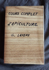 Georges de LAYENS / Gaston BONNIER, "Cours Complet d'Apiculture", Dupont, 1898