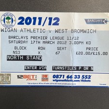 Wigan Athletic v West Bromwich Albion(Division 1 2011/12) 17/3/2012 Match Ticket
