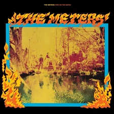 The Meters - Fire On The Bayou (Rhino Reserve) [New Vinyl LP]