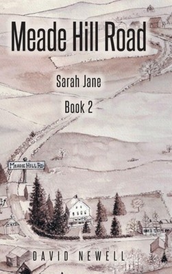 Meade Hill Road: Sarah Jane by David Newell Hardcover Book