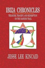 IBIZA CHRONICLES By Jesse Lee Kincaid *Excellent Condition*