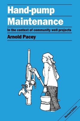 Hand-pump Maintenance by Arnold Pacey - 9780903031707
