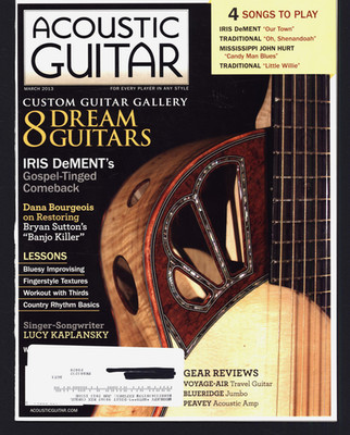 ACOUSTIC GUITAR MAGAZINE 2013 MARCH IRIS DEMENT DANA BOURGEOIS 8 DREAM GUITARS