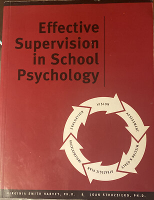 Effective Supervision in School Psychology by Joan A. Struzziero and Virginia...