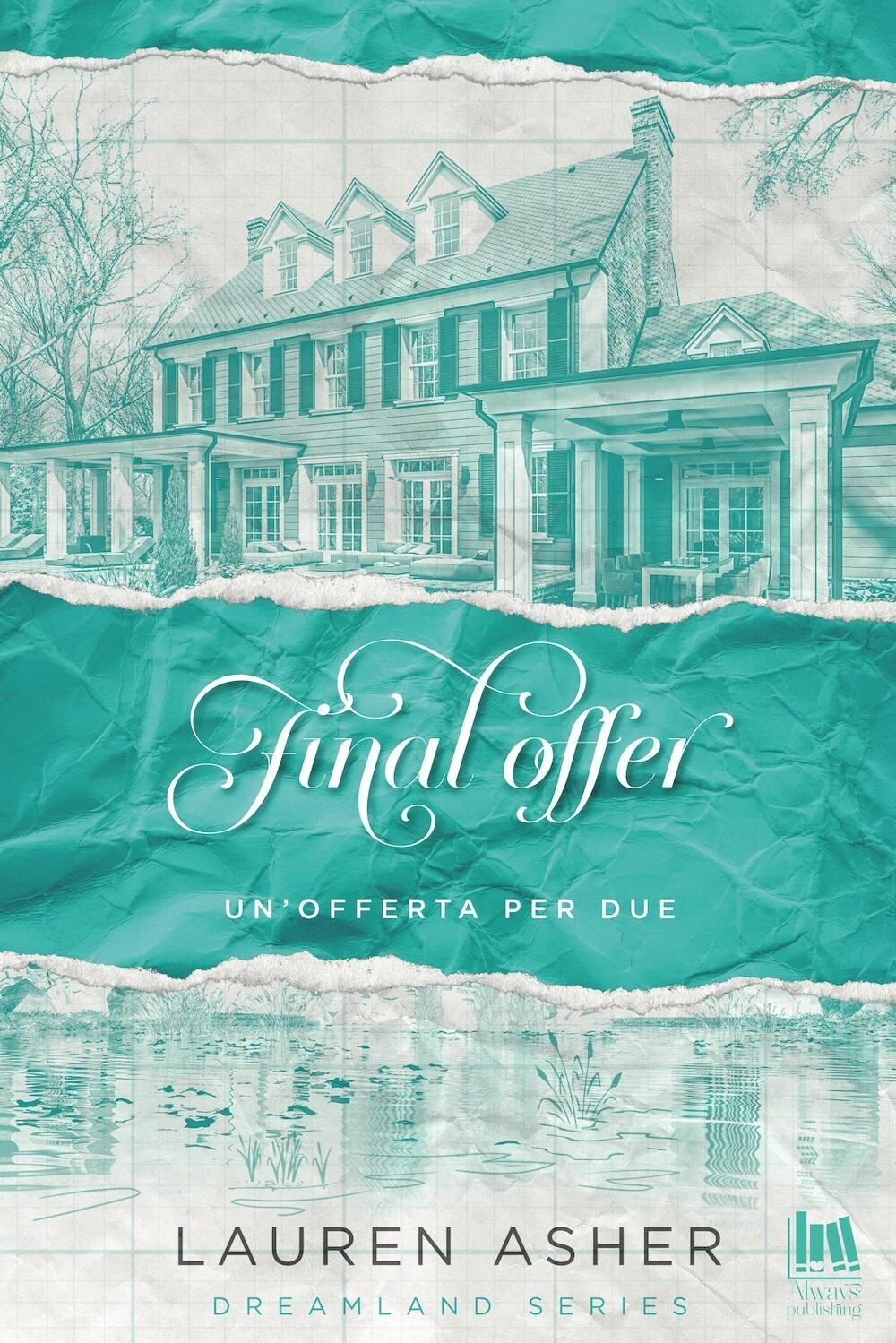Libri Asher Lauren - Final Offer. Un'offerta Per Due