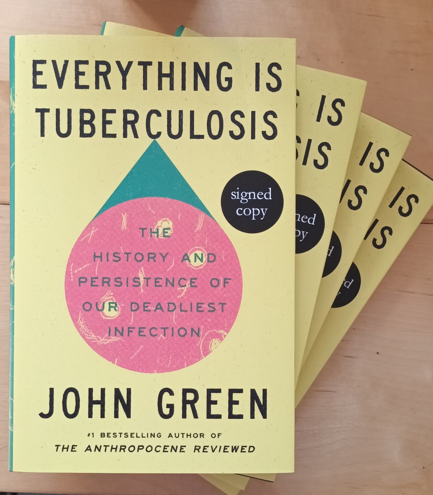SIGNED Everything Is Tuberculosis by John Green (Fault in Our Stars) NEW.