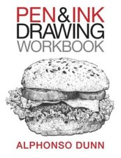 Pen and Ink Drawing Workbook Volume 2 - Paperback By Dunn, Alphonso A - GOOD