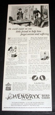 1927 OLD MAGAZINE PRINT AD, HENDRYX BIRD CAGES, HE COUNTS ON ONE LITTLE FRIEND!