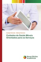 Anatoly Petrenko (U. A.) | Cuidados De SaúDe MóVeis Orientados Para Os ServiçOs