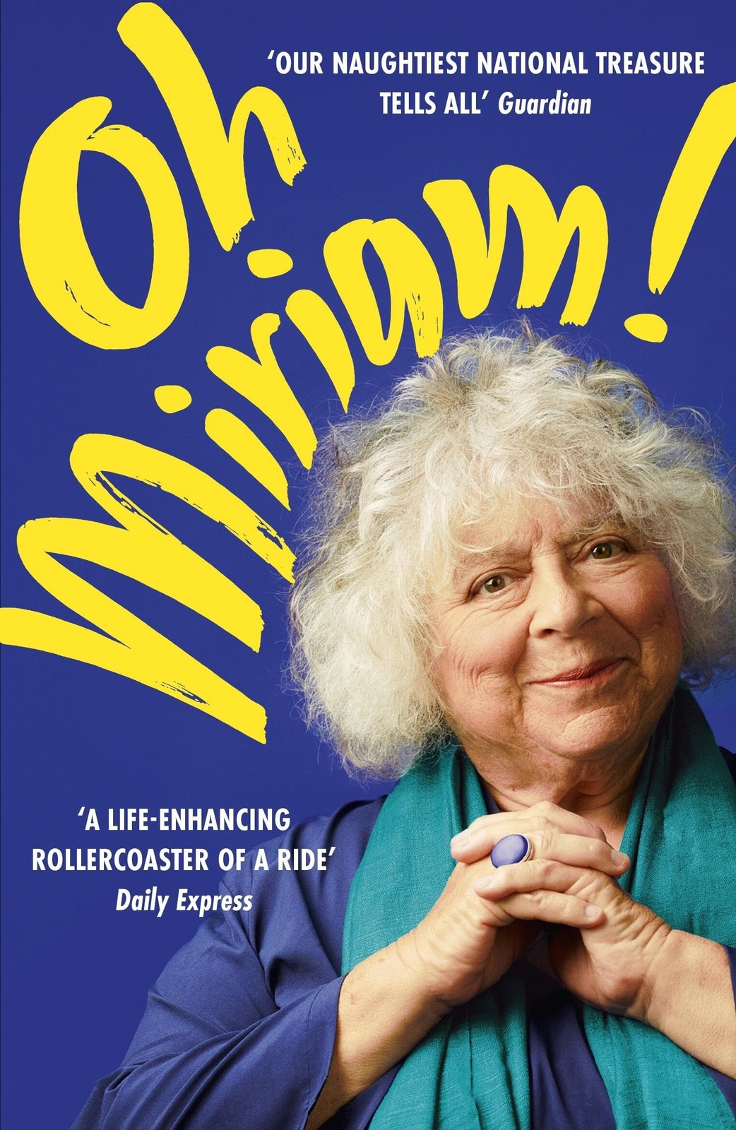 Oh Miriam!: Stories from an Extraordinary Life-Margolyes, Miriam