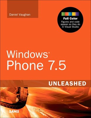 Windows Phone 7.5 Unleashed,Vaughan, Daniel Daniel Vaughan,