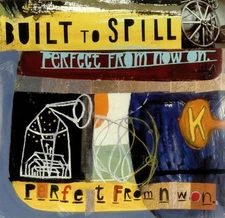 Built to Spill - Perfect from Now on [New Vinyl LP]