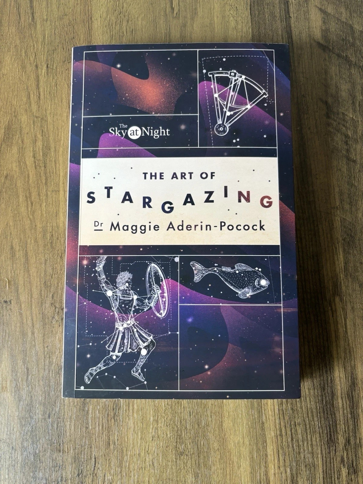 Sky at Night: the Art of Stargazing : My Essential Guide to Navigating the Night