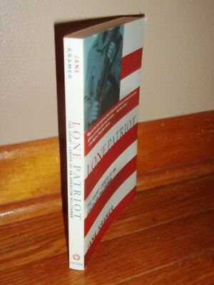LONE PATRIOT-Short Career of an American Militiaman-JANE KRAMER
