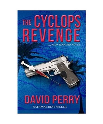 The Cyclops Revenge: A Jason Rodgers Novel, David Perry