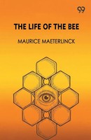Maurice Maeterlinck | The Life Of The Bee | Taschenbuch | Englisch (2025)