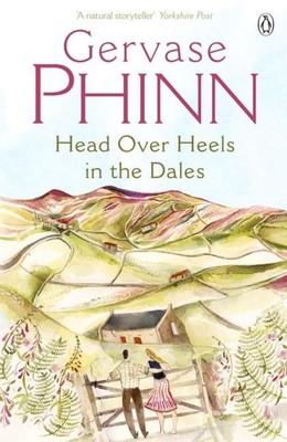Head Over Heels in the Dales, Gervase Phinn