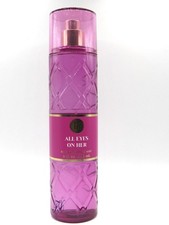 BATH  BODY WORKS ALL EYES ON HER FRAGRANCE MIST BODY SPRAY 8 FL OZ
