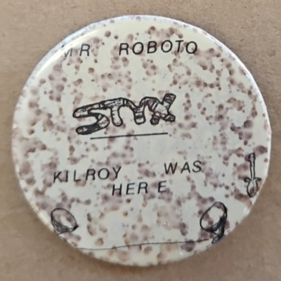 STYX Mr. Roboto Kilroy Was Here Pin Button Badge A Minit 2.25'' Round