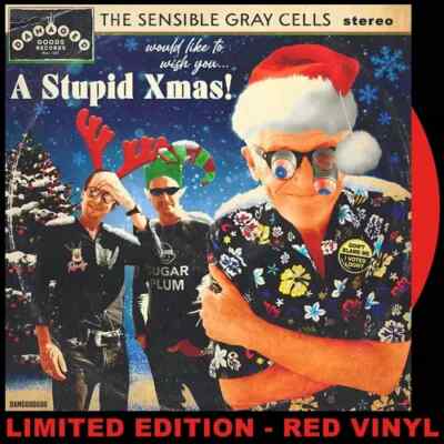 The Sensible Gray Cells: A Stupid Xmas Red Coloured Vinyl 7'' Single
