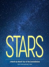 Stars: A Month-by-Month Tour of the Constellations, Lynch 9781647554194 New+-