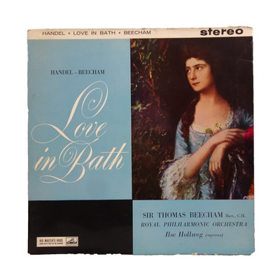 ASD 298 W/G Handel-Beecham ''Love in Bath'' Beechan, RPO, Ilse Hollweg EX/G+