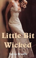 Lucia Bruels | Little Bit Wicked | Taschenbuch | Englisch (2006) | Authorhouse