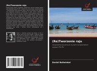 Daniel Bollwinkel | (Re)Tworzenie Raju | Taschenbuch | Polnisch (2022)