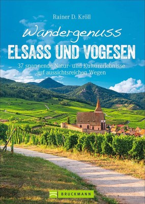 Rainer D. Kröll | Wandergenuss Elsass und Vogesen | Taschenbuch | Deutsch (2021)