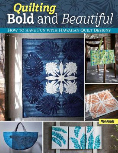 Meg Maeda Quilting Bold and Beautiful (Tascabile)