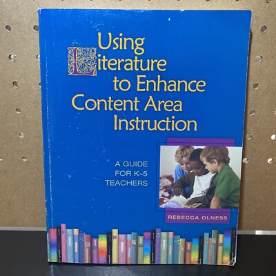 #ad #ad Using Literature to Enhance Content Area Instruction: A Guide for K 5 Teachers $7.55