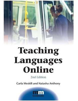 Teaching Languages Online by Natasha Anthony and Carla Meskill 2015 Paperback