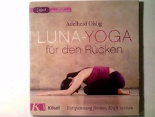 Luna-Yoga für den Rücken Adelheid Ohlig: