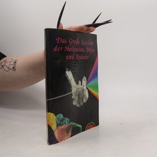 Das große Lexikon der Heilsteine, Düfte und Kräuter  |  kolektiv