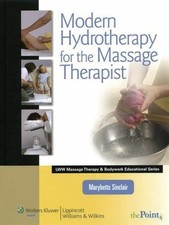 Modern Hydrotherapy for the Massage Therapist by Sinclair, Marybetts