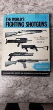 Signed The Worlds Fighting Shotguns vol IV by Thomas F. Swearengen hardback book