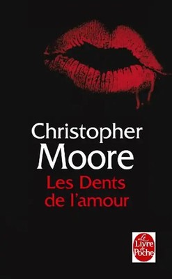Les Dents de L Amour (Ldp Litt.Fantas) - Moore